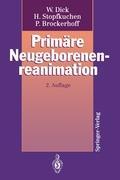 Cover: 9783540565536 | Primäre Neugeborenenreanimation | Wolfgang Dick (u. a.) | Taschenbuch