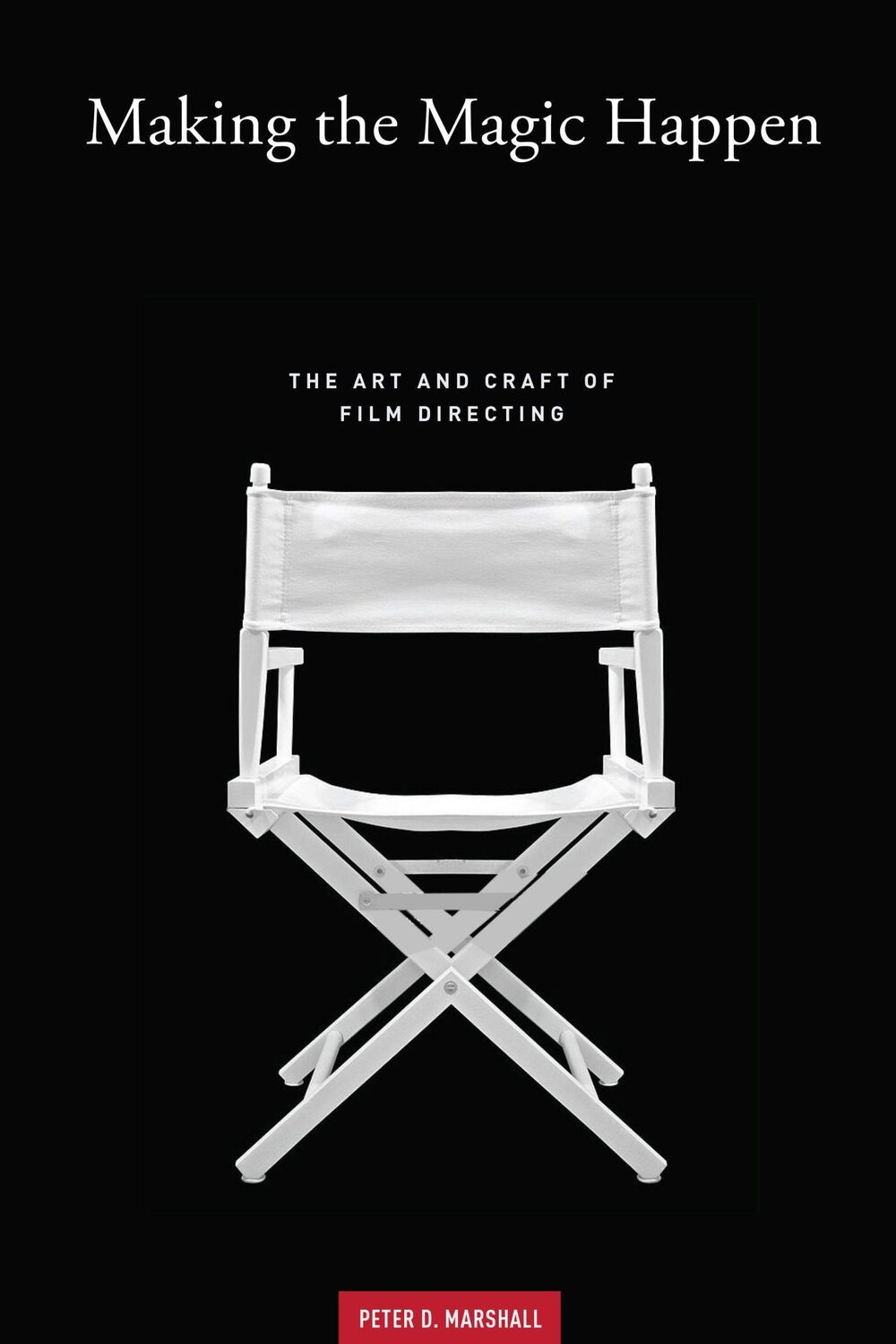 Cover: 9781615932658 | Making the Magic Happen | The Art and Craft of Film Directing | Buch