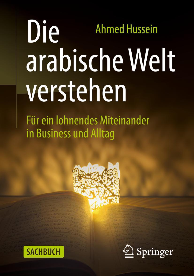 Cover: 9783658264086 | Die arabische Welt verstehen | Ahmed Hussein | Taschenbuch | xiii