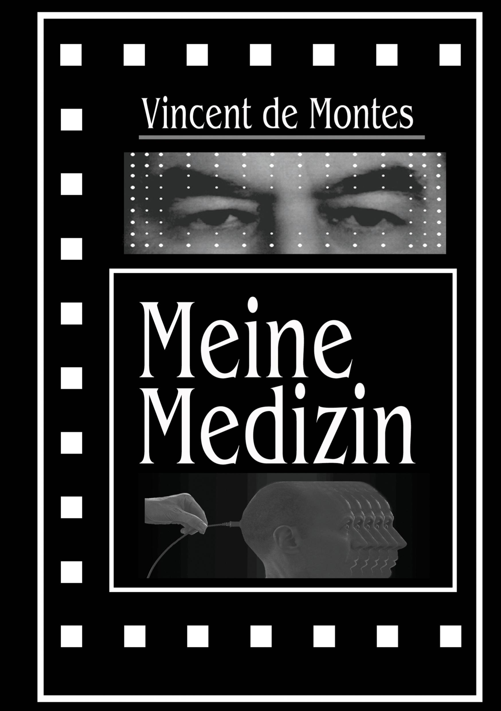 Cover: 9783757958114 | Meine Medizin | Vincent de Montes | Buch | HC runder Rücken kaschiert