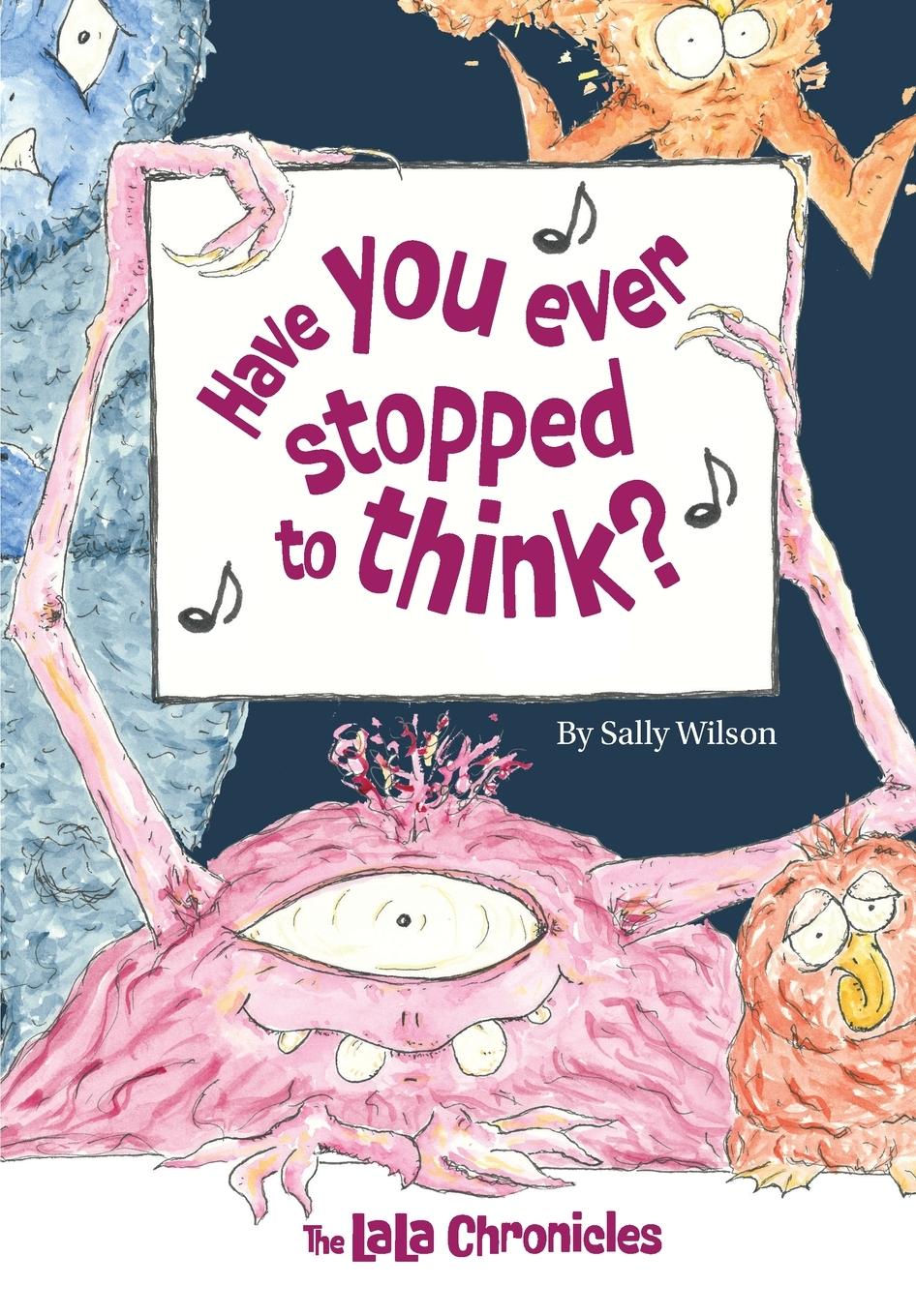 Cover: 9781763523401 | Have You Ever Stopped To Think | Sally Wilson | Taschenbuch | Englisch