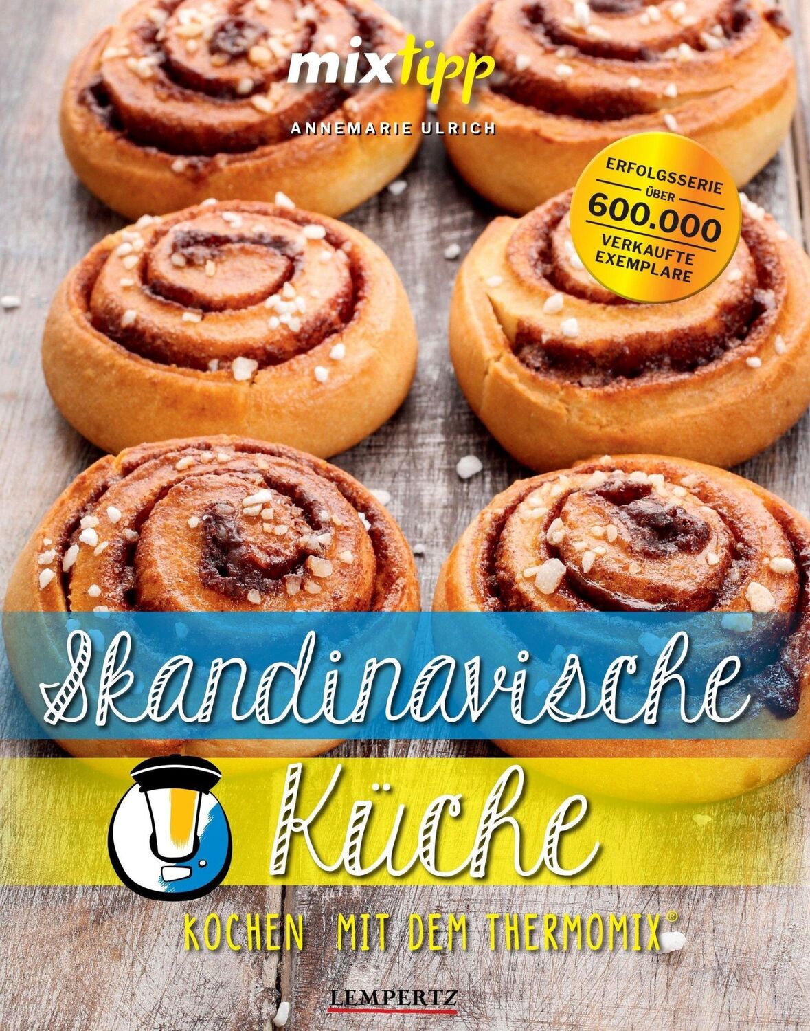 Cover: 9783960583394 | mixtipp: Skandinavische Küche | Kochen mit dem Thermomix® | Ulrich