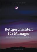 Cover: 9783937677040 | Bettgeschichten für Manager | Den alltäglichen Wahnsinn beherrschen