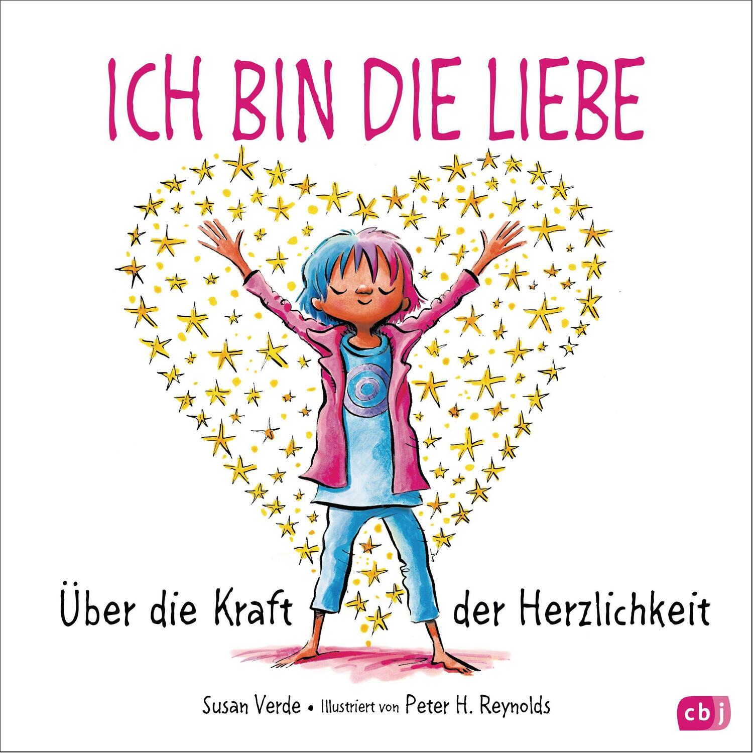 Cover: 9783570178430 | Ich bin die Liebe | Über die Kraft der Herzlichkeit | Susan Verde