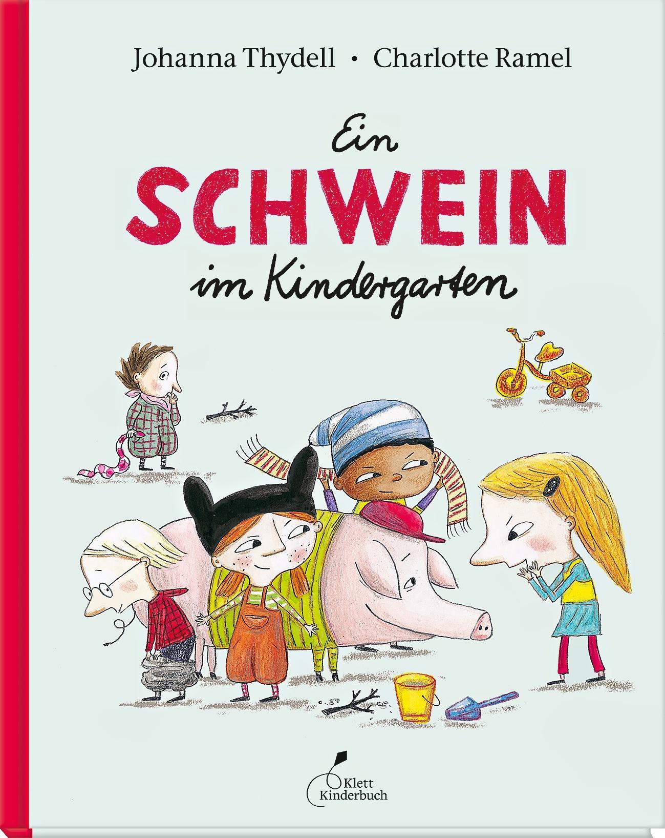 Cover: 9783954700769 | Ein Schwein im Kindergarten | Johanna Thydell | Buch | 32 S. | Deutsch