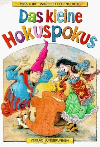 Cover: 9783702656119 | Das kleine Hokuspokus | Mira Lobe | Buch | 2010 | Jungbrunnen-Verlag