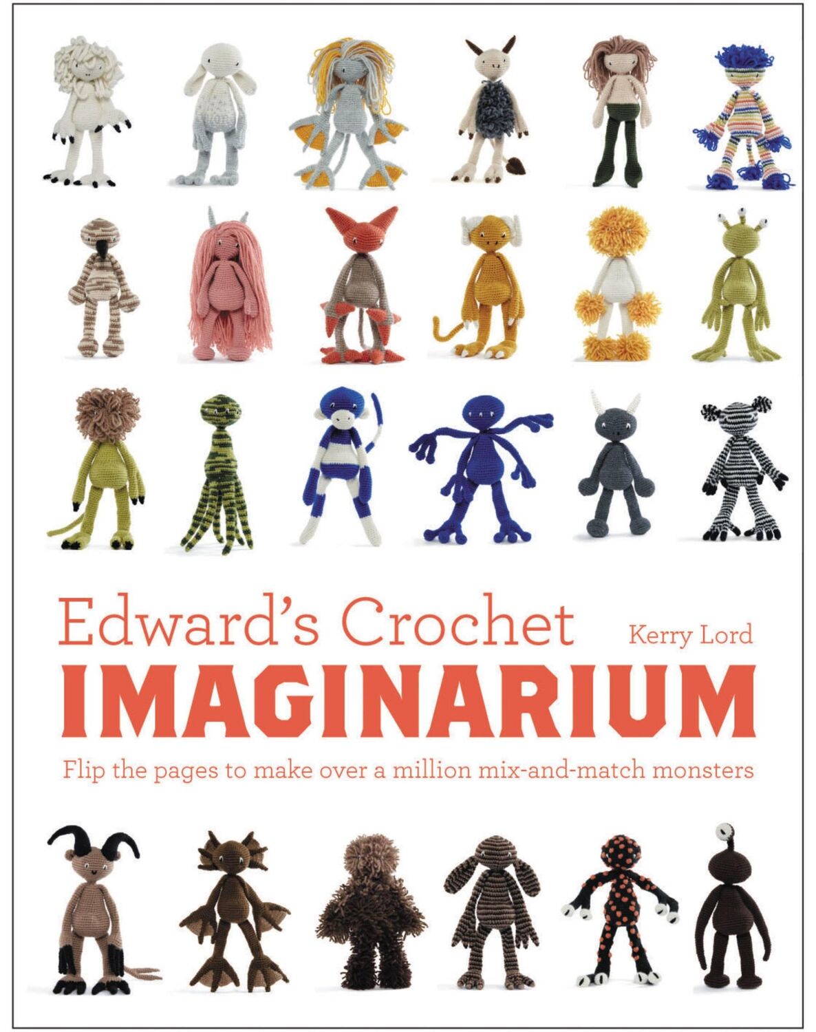 Cover: 9781910904589 | Edward's Crochet Imaginarium | Kerry Lord | Buch | Englisch | 2016