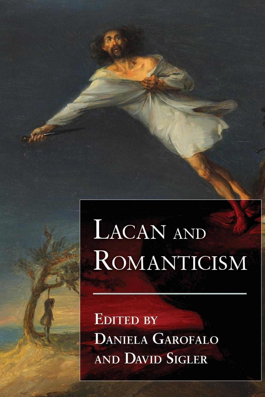 Cover: 9781438473468 | Lacan and Romanticism | David Sigler | Taschenbuch | Paperback | 2020