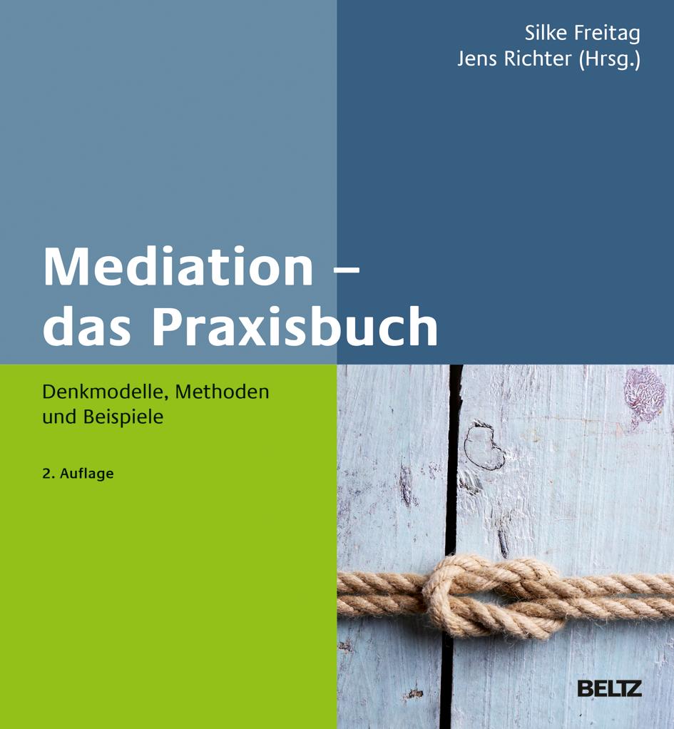 Cover: 9783407365385 | Mediation - das Praxisbuch | Denkmodelle, Methoden und Beispiele