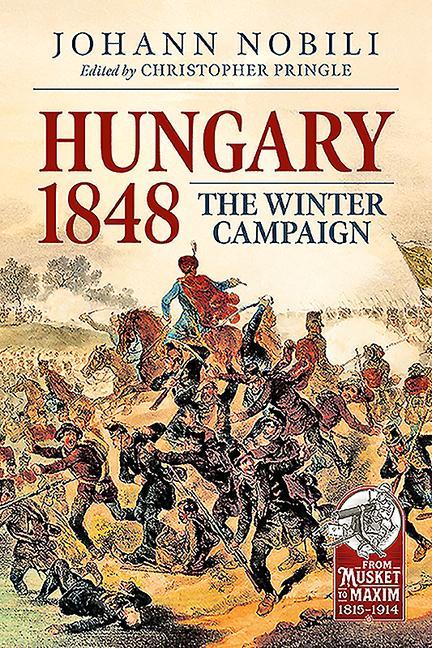 Cover: 9781913118785 | Hungary 1848 | The Winter Campaign | Johann Nobili | Taschenbuch