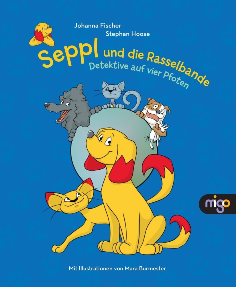 Cover: 9783968460314 | Seppl und die Rasselbande | Detektive auf vier Pfoten | Buch | 96 S.