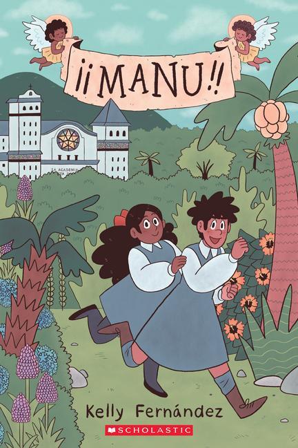 Cover: 9781338264180 | Manu: A Graphic Novel | Kelly Fernández | Taschenbuch | Englisch