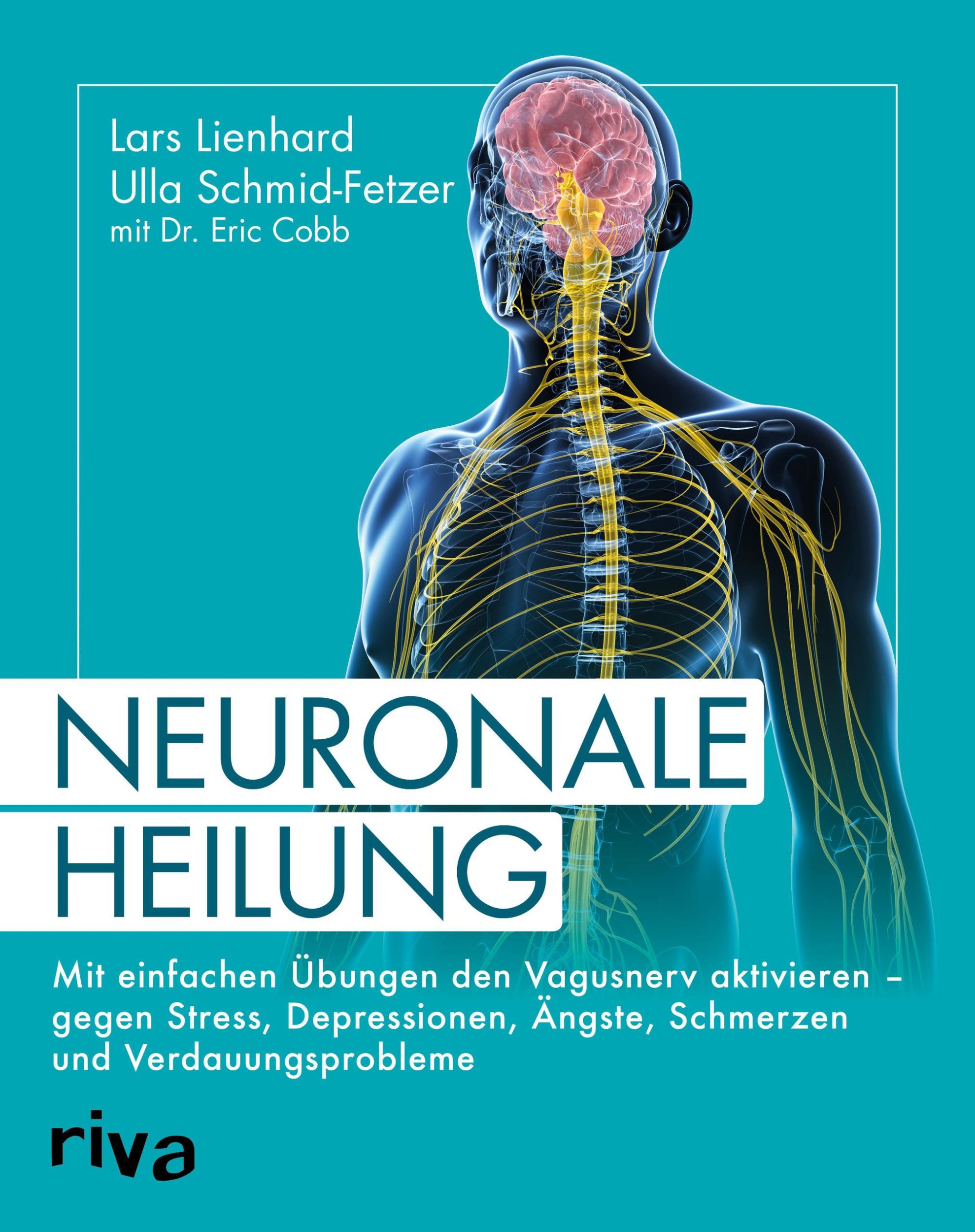 Cover: 9783742311344 | Neuronale Heilung | Lars Lienhard (u. a.) | Taschenbuch | 320 S.