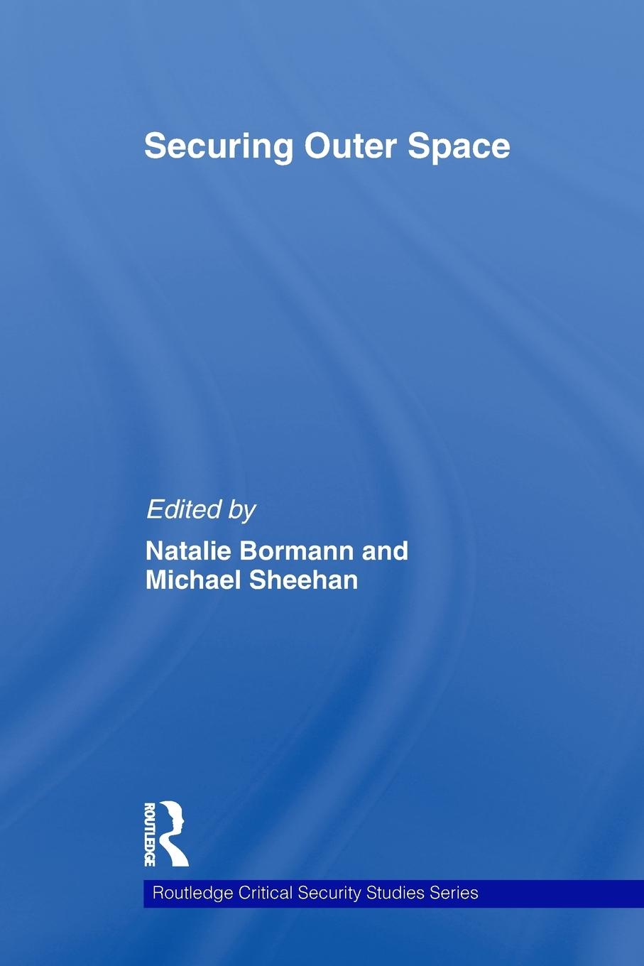 Cover: 9780415622325 | Securing Outer Space | Natalie Bormann (u. a.) | Taschenbuch | 2012