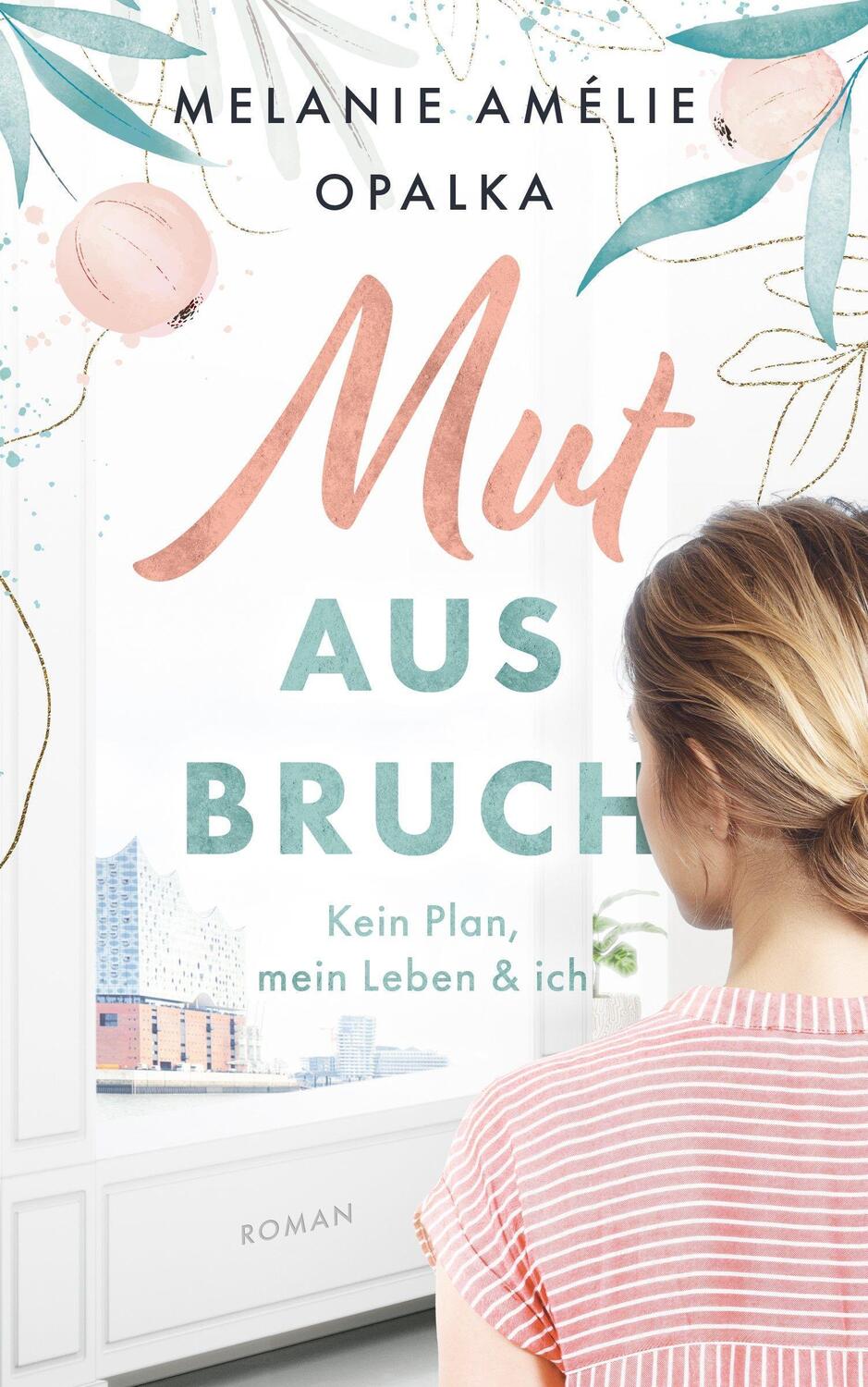 Cover: 9783985953066 | Mutausbruch | - Kein Plan, mein Leben und ich | Melanie Amélie Opalka