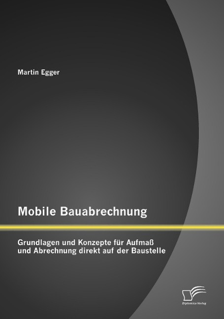 Cover: 9783958509542 | Mobile Bauabrechnung: Grundlagen und Konzepte für Aufmaß und...