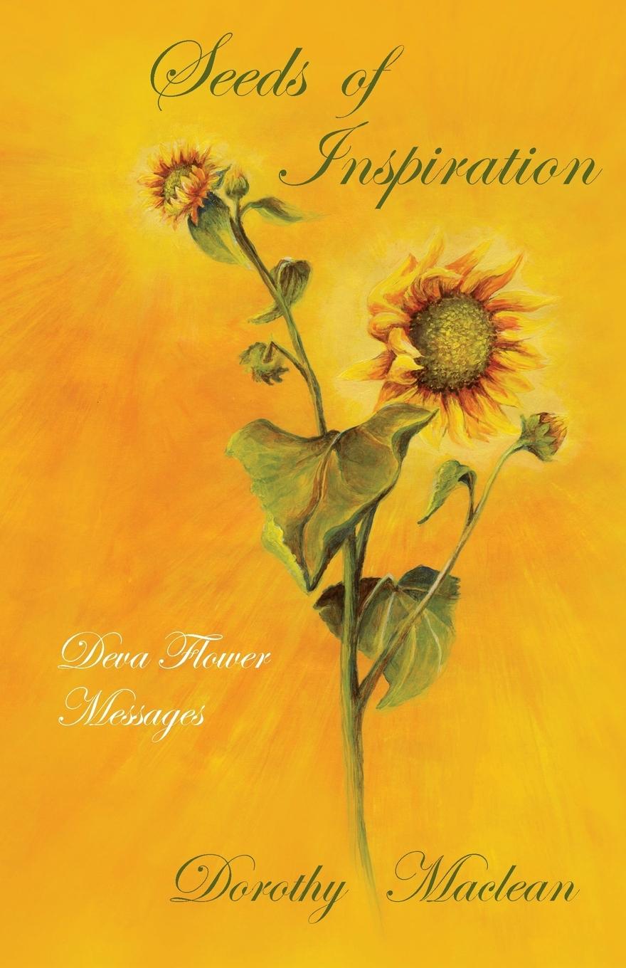 Cover: 9780936878089 | Seeds of Inspiration | Deva Flower Messages | Dorothy Maclean | Buch