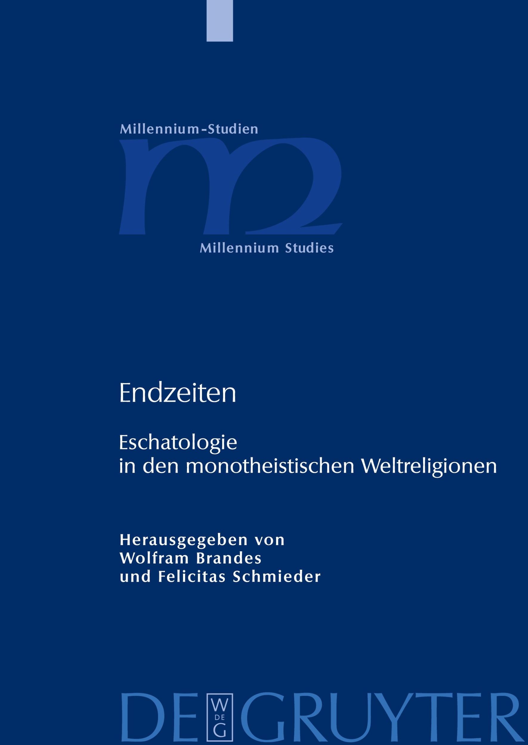 Cover: 9783110186215 | Endzeiten | Eschatologie in den monotheistischen Weltreligionen | Buch