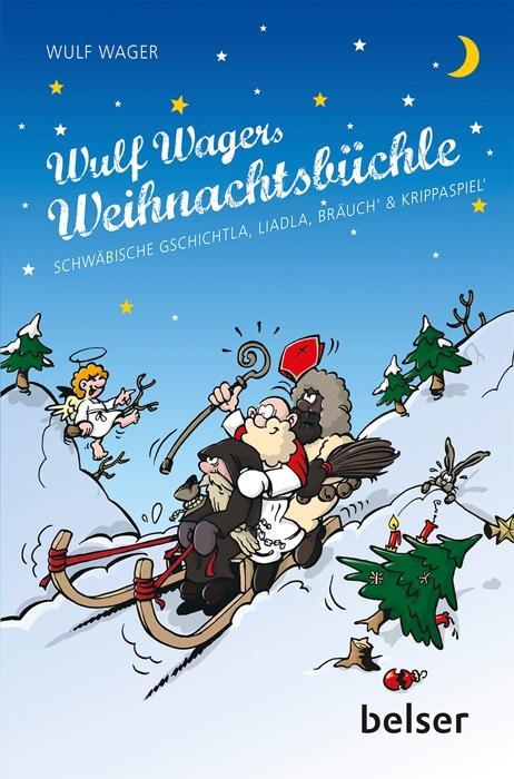 Cover: 9783763027163 | Wulf Wagers Weihnachtsbüchle | Wulf Wager | Buch | 160 S. | Deutsch