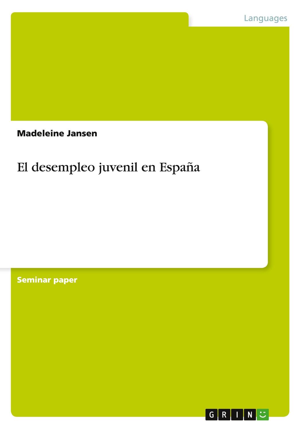 Cover: 9783656580386 | El desempleo juvenil en España | Madeleine Jansen | Taschenbuch | 2014