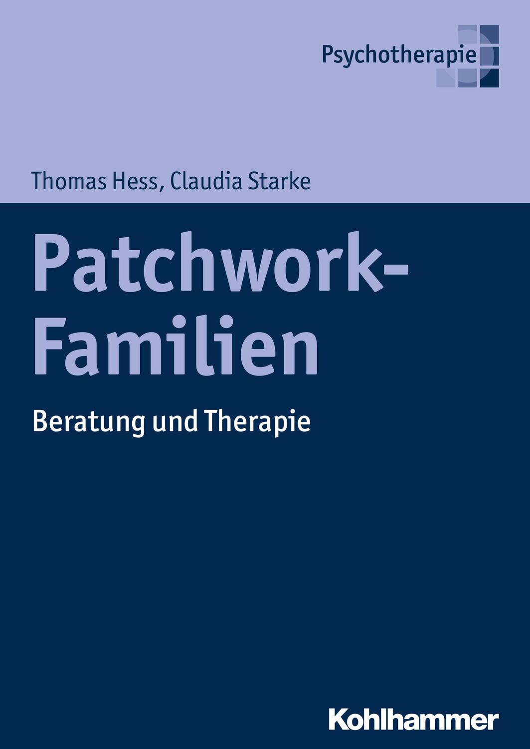 Cover: 9783170242999 | Patchwork-Familien | Beratung und Therapie | Claudia Starke (u. a.)