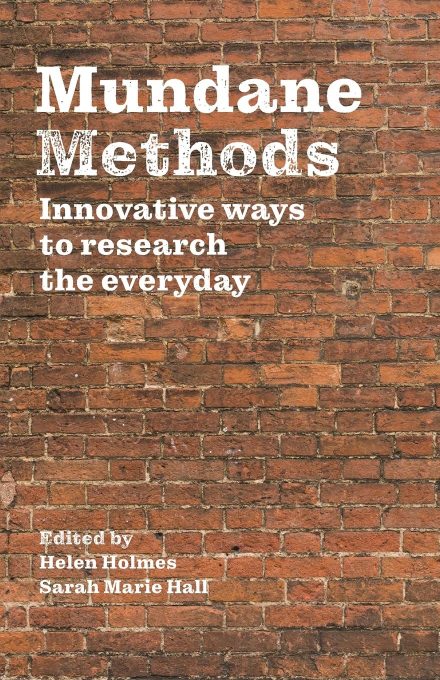 Cover: 9781526139719 | Mundane Methods | Innovative ways to research the everyday | Buch