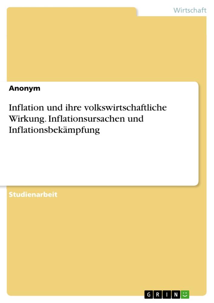 Cover: 9783389011027 | Inflation und ihre volkswirtschaftliche Wirkung. Inflationsursachen...