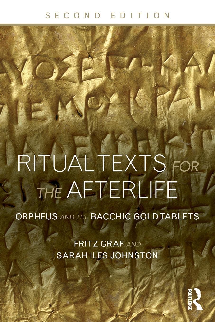 Cover: 9780415508032 | Ritual Texts for the Afterlife | Orpheus and the Bacchic Gold Tablets