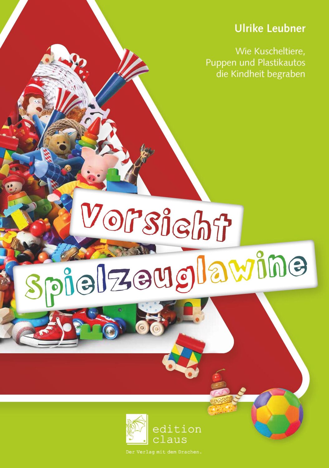 Cover: 9783981888331 | Vorsicht Spielzeuglawine | Ulrike Leubner | Taschenbuch | 103 S.