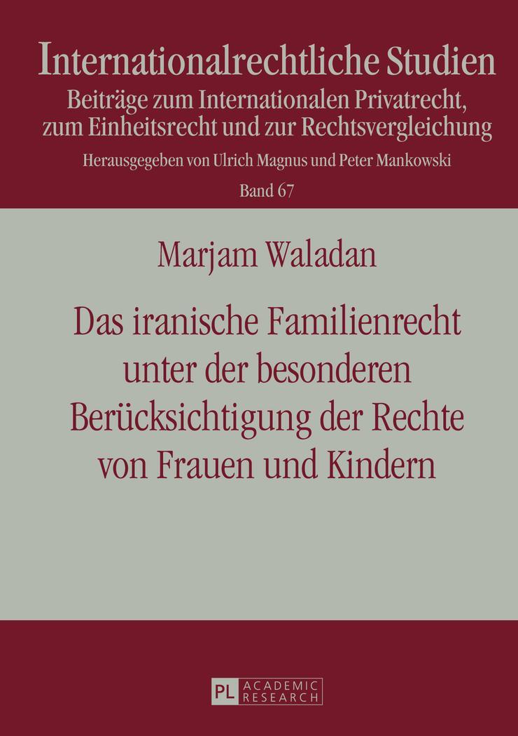 Cover: 9783631645963 | Das iranische Familienrecht unter der besonderen Berücksichtigung...