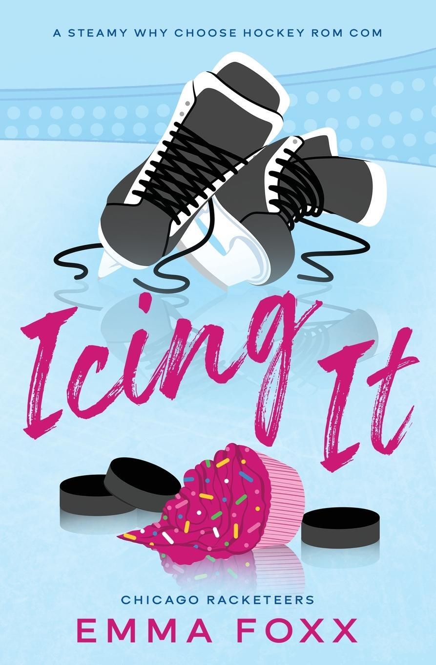 Cover: 9798989027422 | Icing It | Emma Foxx | Taschenbuch | Paperback | Englisch | 2024