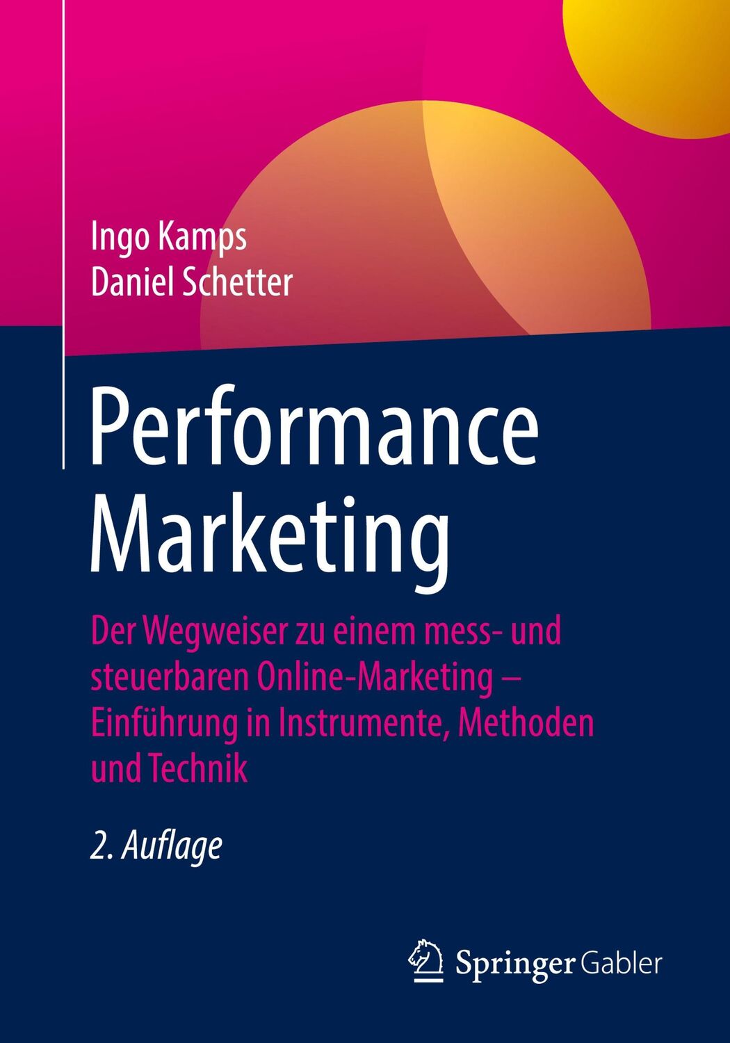 Cover: 9783658309114 | Performance Marketing | Daniel Schetter (u. a.) | Taschenbuch | XXIX