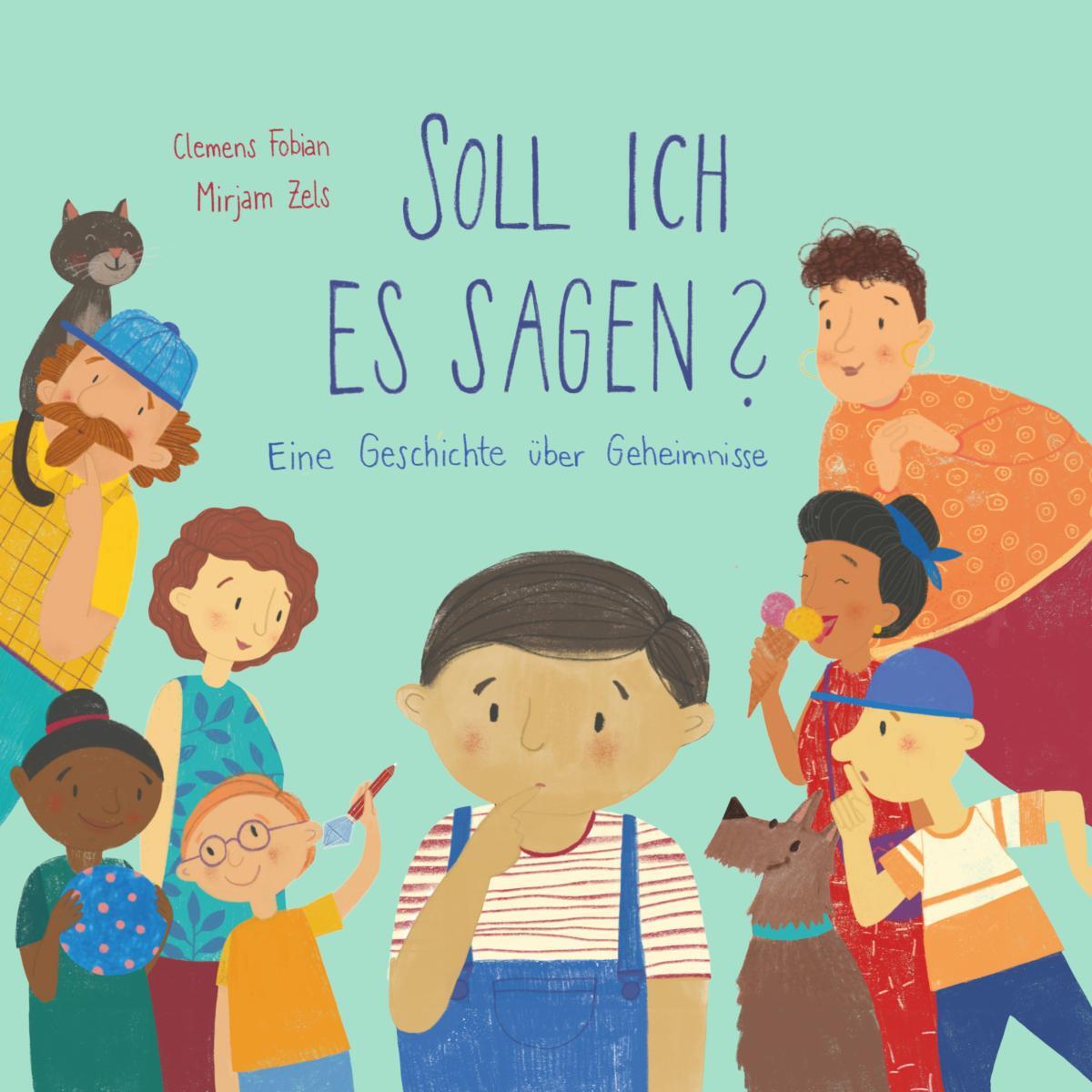 Cover: 9783944442785 | Soll ich es sagen? | Eine Geschichte über Geheimnisse | Clemens Fobian