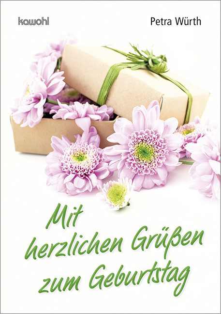 Cover: 9783863384845 | Mit herzlichen Grüßen zum Geburtstag | Maxi-Grußheft | Petra Würth