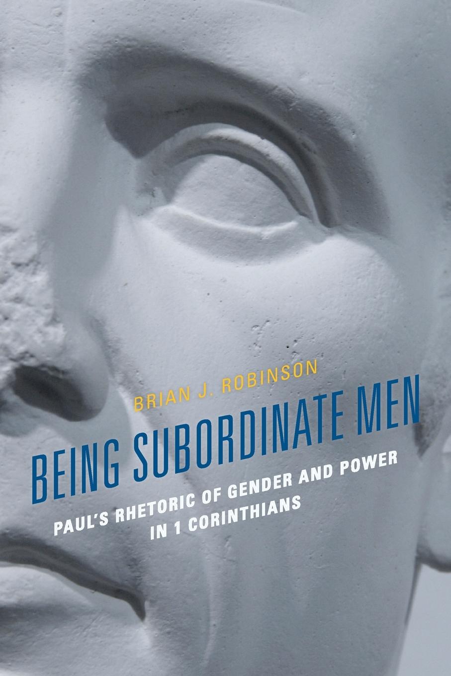 Cover: 9781978703353 | Being Subordinate Men | Brian J. Robinson | Taschenbuch | Englisch