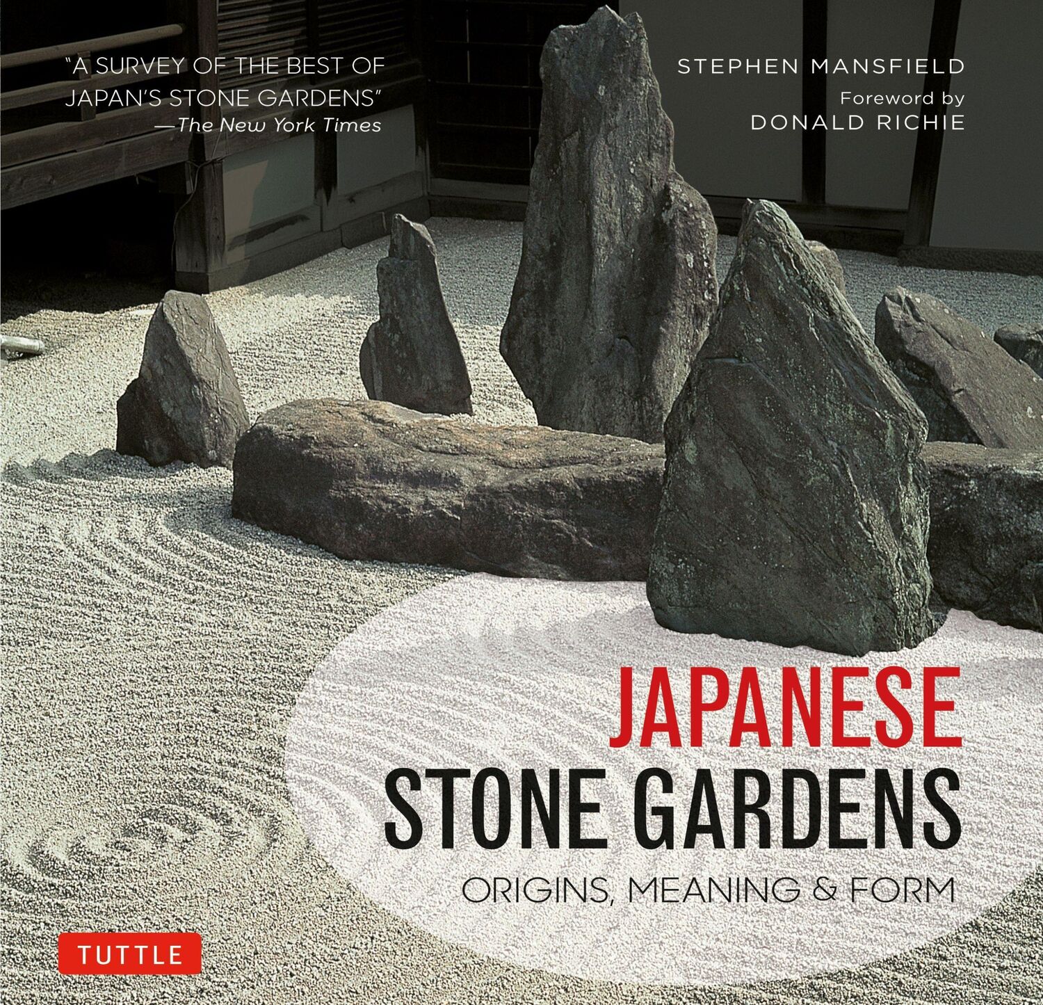 Cover: 9784805314272 | Japanese Stone Gardens | Origins, Meaning &amp; Form | Stephen Mansfield