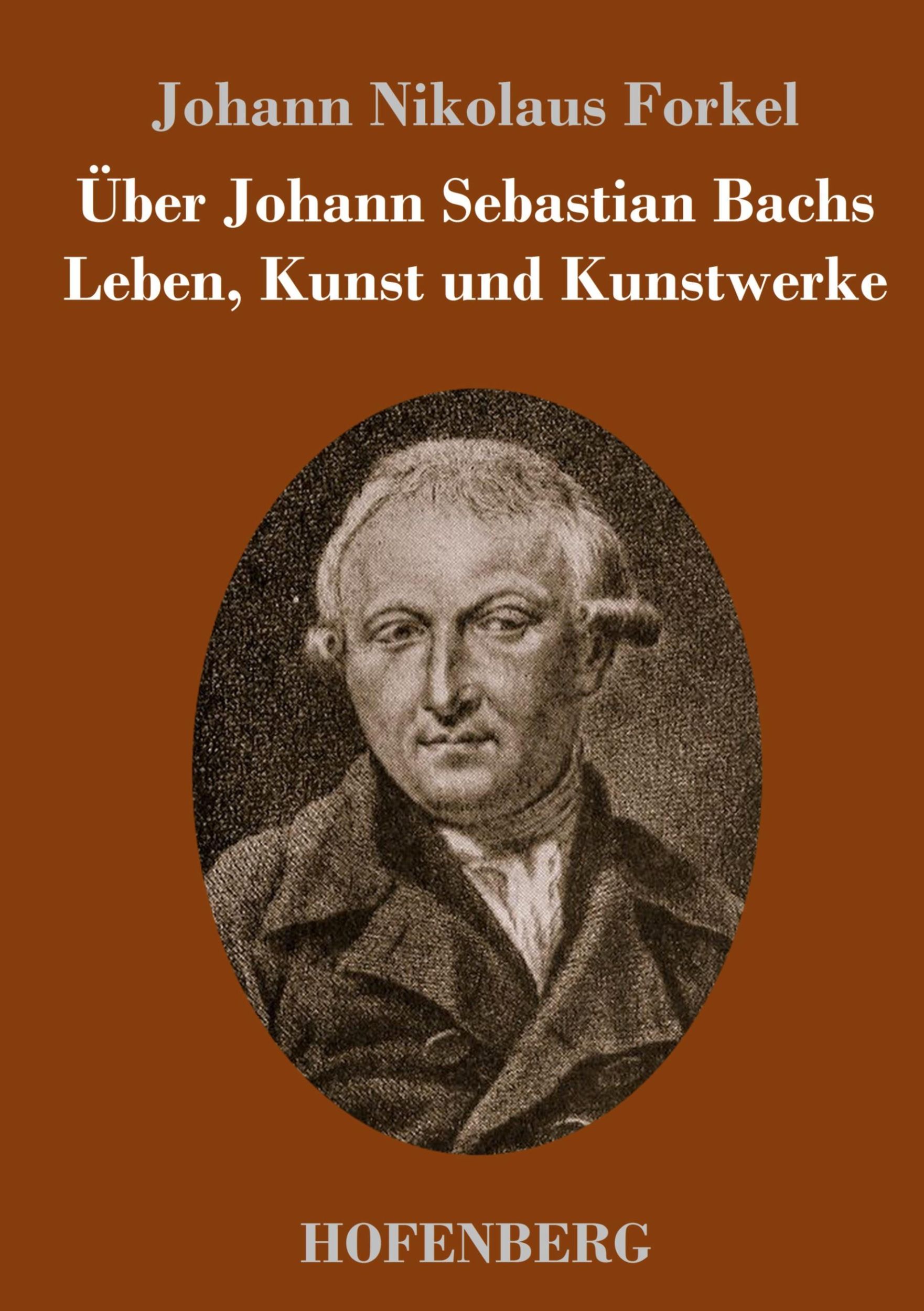 Cover: 9783843033992 | Über Johann Sebastian Bachs Leben, Kunst und Kunstwerke | Forkel