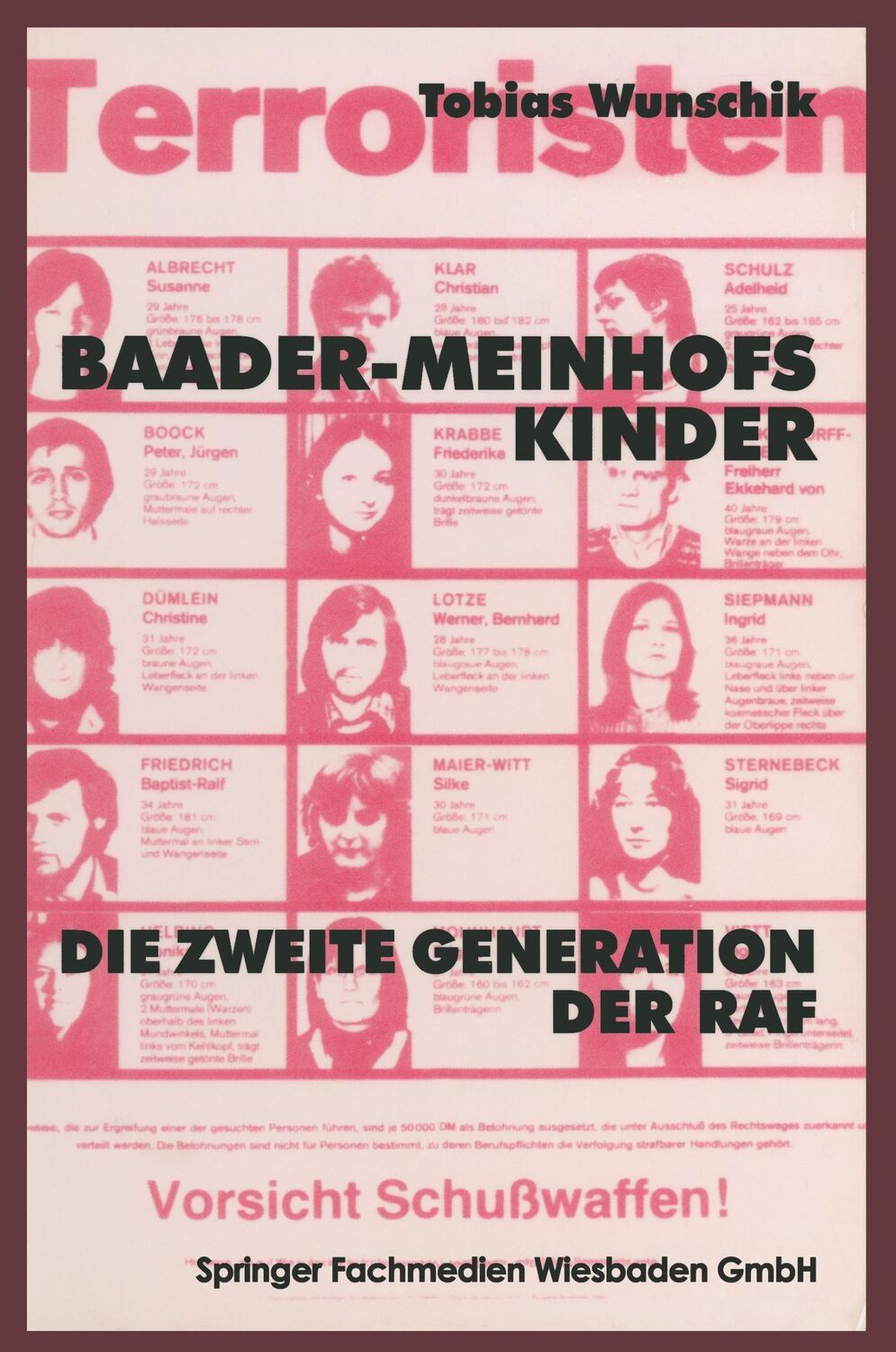 Cover: 9783531130880 | Baader-Meinhofs Kinder | Die zweite Generation der RAF | Wunschik