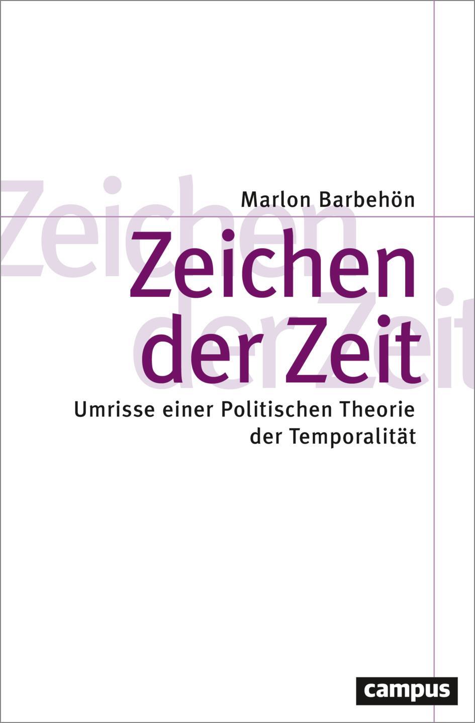 Cover: 9783593518251 | Zeichen der Zeit | Umrisse einer Politischen Theorie der Temporalität