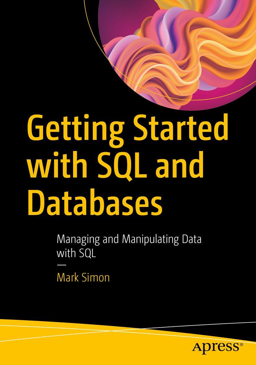 Cover: 9781484294925 | Getting Started with SQL and Databases | Mark Simon | Taschenbuch