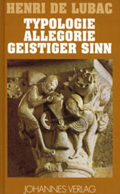 Cover: 9783894113575 | Typologie - Allegorie - Geistiger Sinn | Henri de Lubac | Buch | XIX