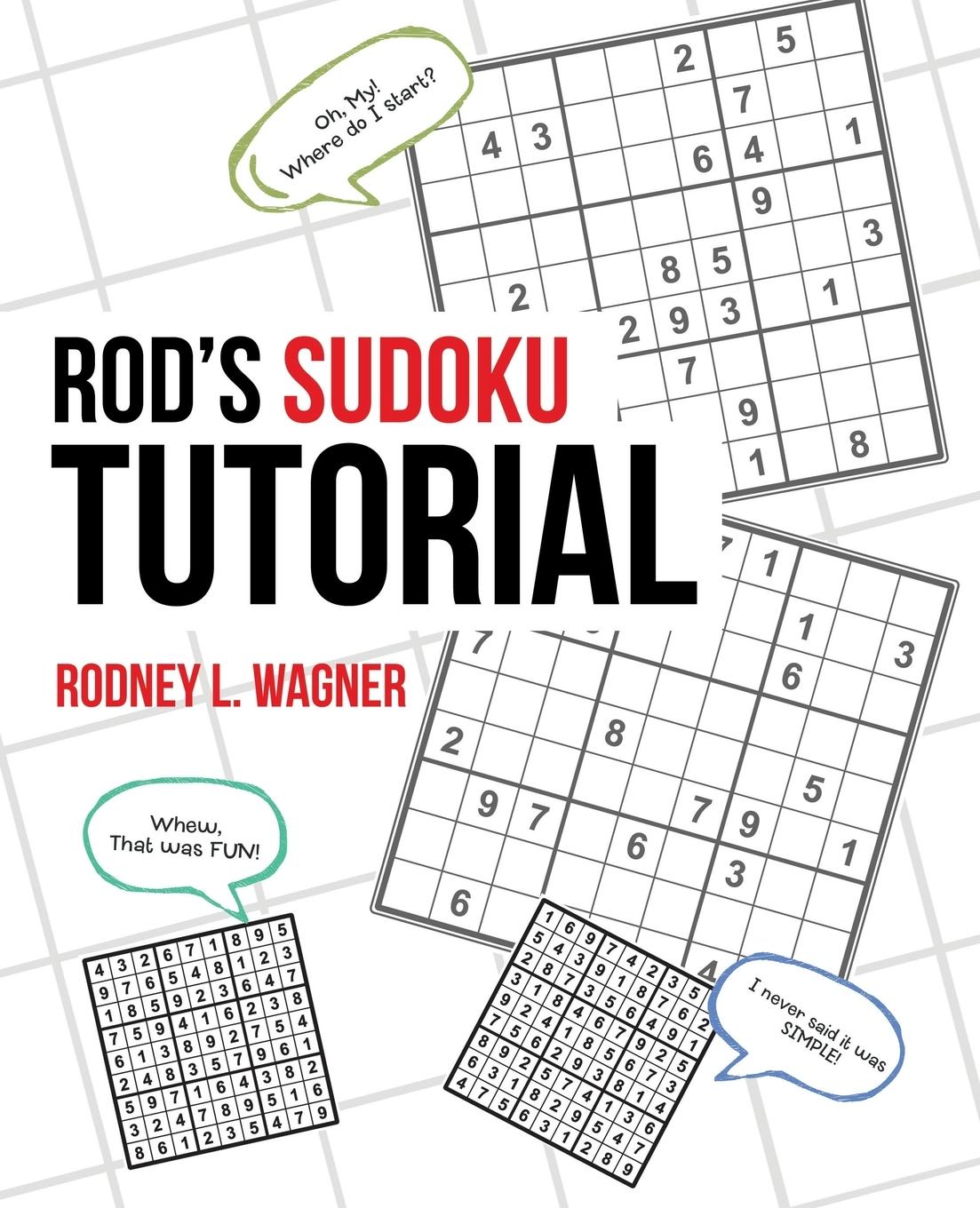 Cover: 9781480854055 | Rod's Sudoku Tutorial | Rodney L. Wagner | Taschenbuch | Englisch