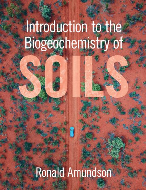 Cover: 9781108932752 | Introduction to the Biogeochemistry of Soils | Ronald Amundson | Buch