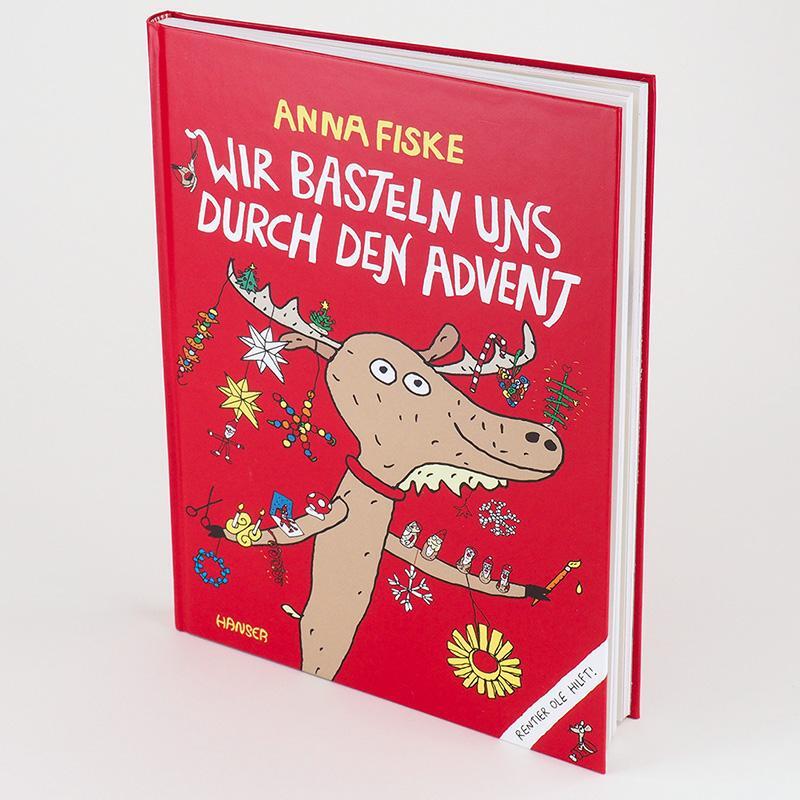 Bild: 9783446268067 | Wir basteln uns durch den Advent | Rentier Ole hilft | Anna Fiske