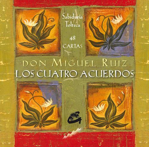 Cover: 9788484450825 | Los cuatro acuerdos : sabiduría tolteca | Miguel Ruiz | Taschenbuch