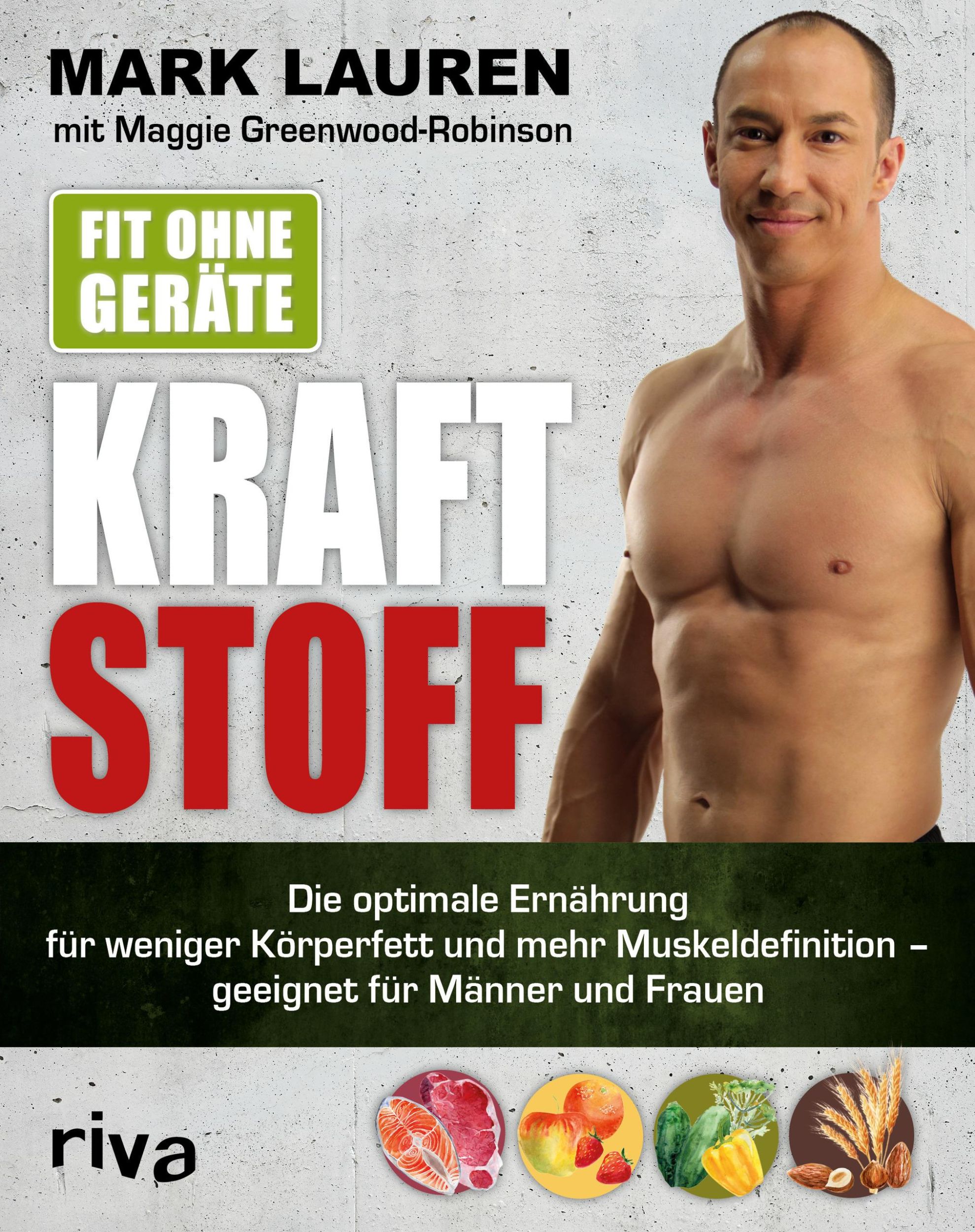 Cover: 9783742311627 | Fit ohne Geräte - Kraftstoff | Mark Lauren (u. a.) | Taschenbuch