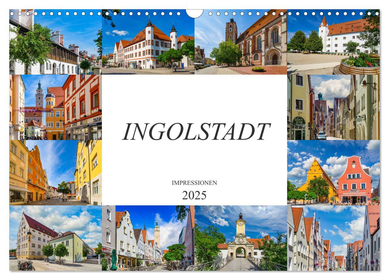 Cover: 9783435212996 | Ingolstadt Impressionen (Wandkalender 2025 DIN A3 quer), CALVENDO...