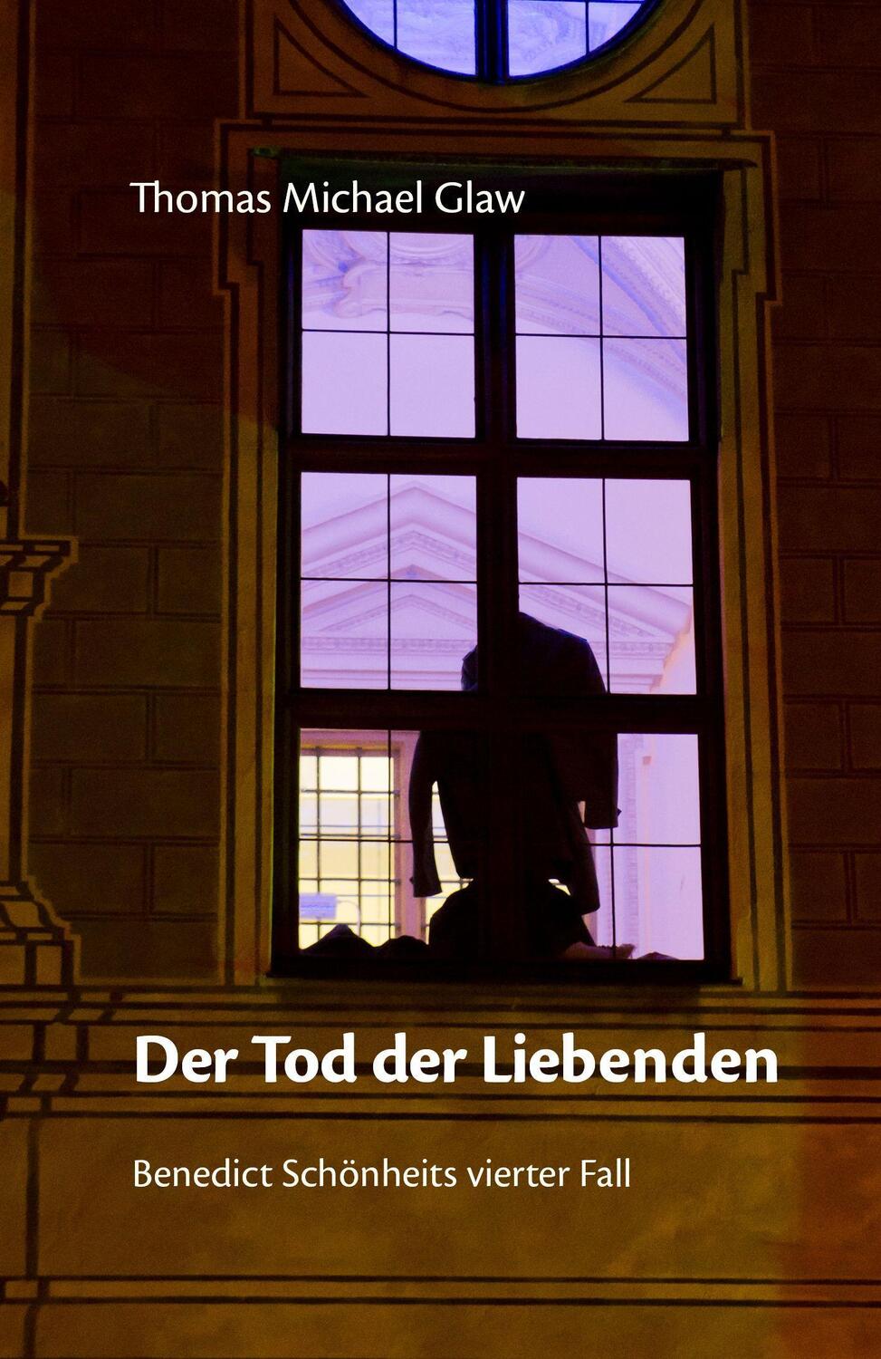 Cover: 9783947724307 | Der Tod der Liebenden | Thomas Michael Glaw | Taschenbuch | 260 S.