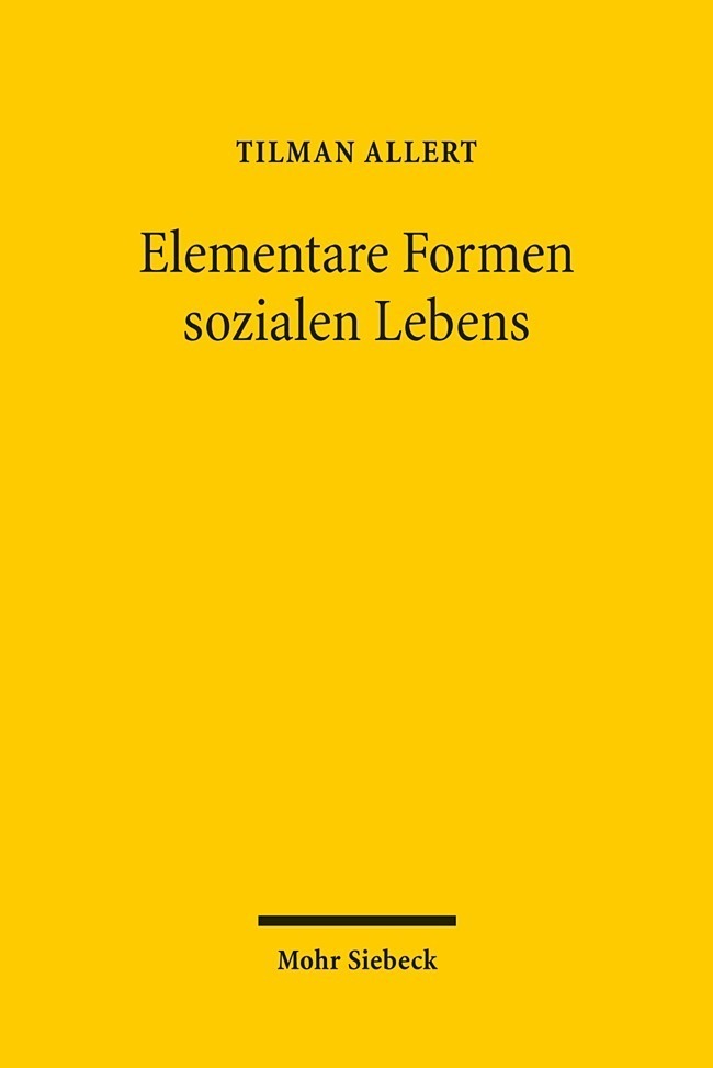 Cover: 9783161506413 | Elementare Formen sozialen Lebens | Tilman Allert | Taschenbuch | X