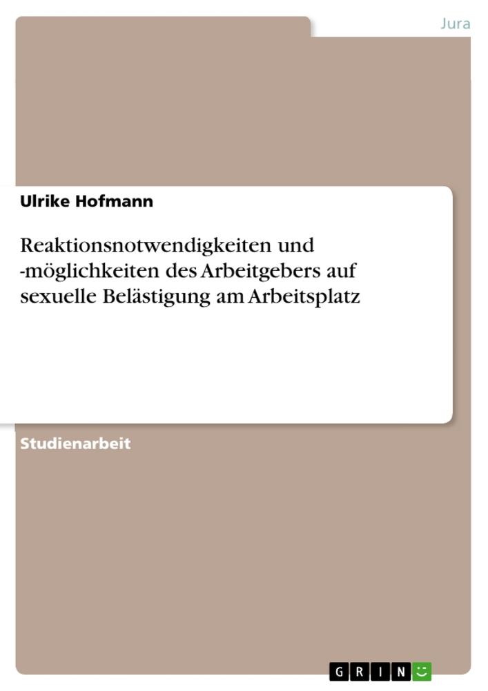 Cover: 9783668773479 | Reaktionsnotwendigkeiten und -möglichkeiten des Arbeitgebers auf...